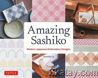Amazing Sashiko: Modern Japanese Embroidery Designs (2023)