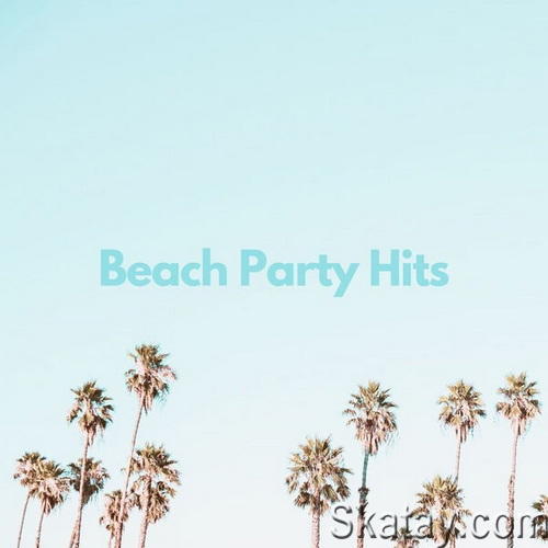 Beach Party Hits (2023) FLAC