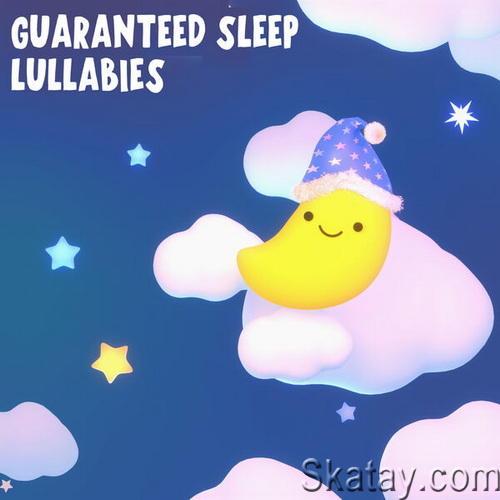Guaranteed Sleep Lullabies (2023)