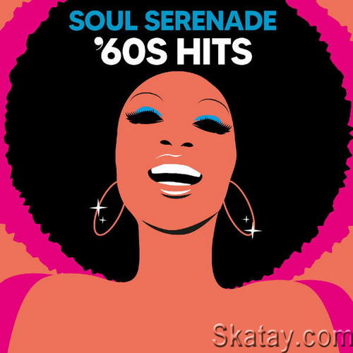 Soul Serenade 60s Hits (2023) FLAC