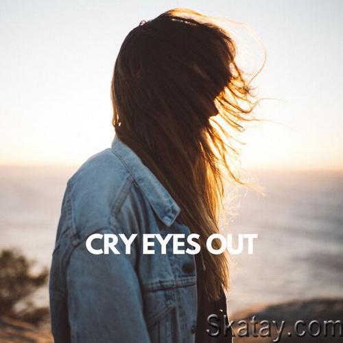 Cry Eyes Out (2023)