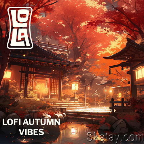 Lofi Autumn Vibes By Lola (2023)