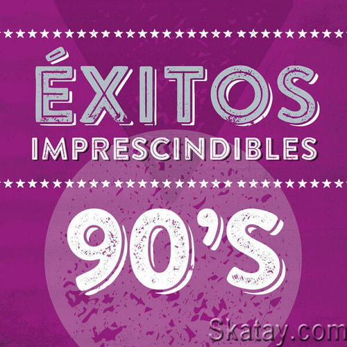 Exitos Imprescindibles 90s (2023)
