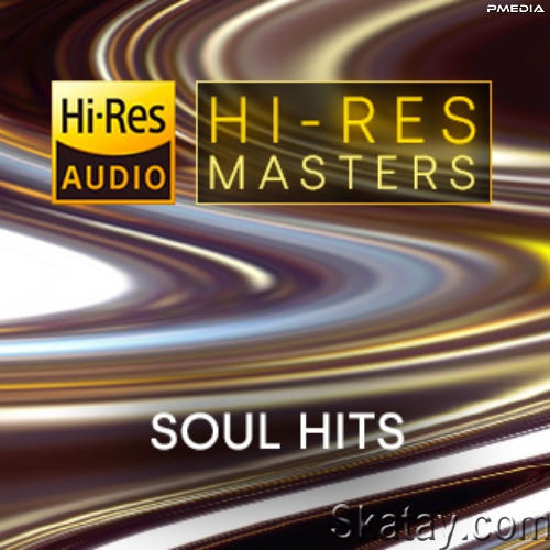 Hi-Res Masters Soul Hits (2023) FLAC