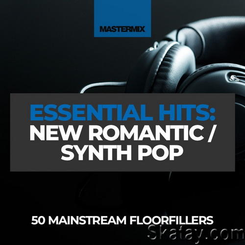 Mastermix Essential Hits - New Romantic and Synth Pop (2023)