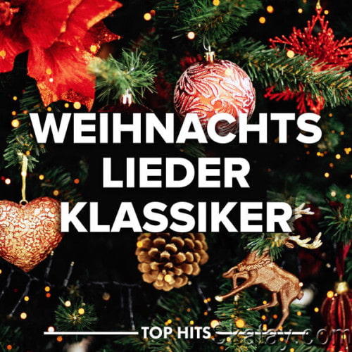 Weihnachtslieder - Die Schonsten Klassiker (2023)