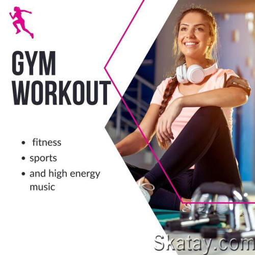 Gym Workout - Fitness, Sports And High Energy Music (2023)