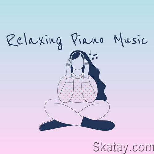 Relaxing Piano Music (2023)