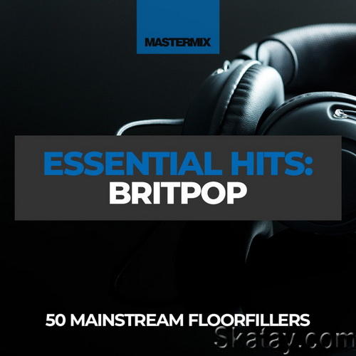 Mastermix Essential Hits - Britpop (2023)