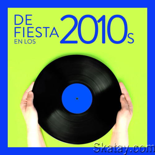 De Fiesta En Los 2010 (2023)