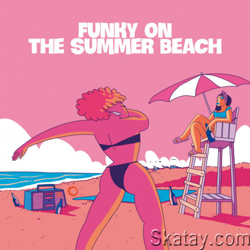 Funky On The Summer Beach (2023) FLAC