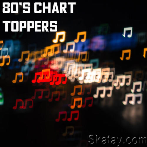 80s Chart Toppers (2023)