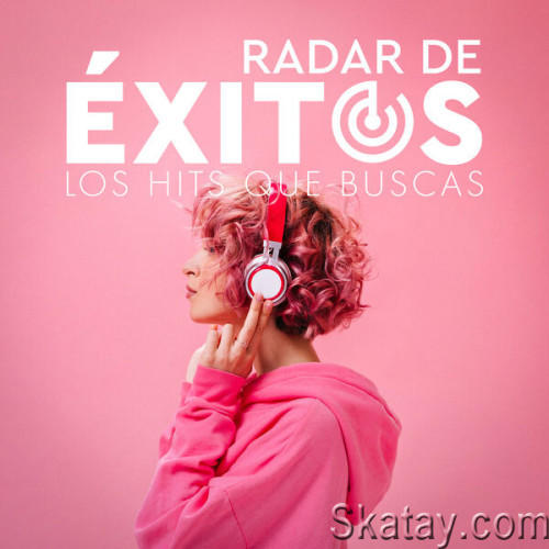 Radar De Exitos Los Hits Que Buscas (2023)