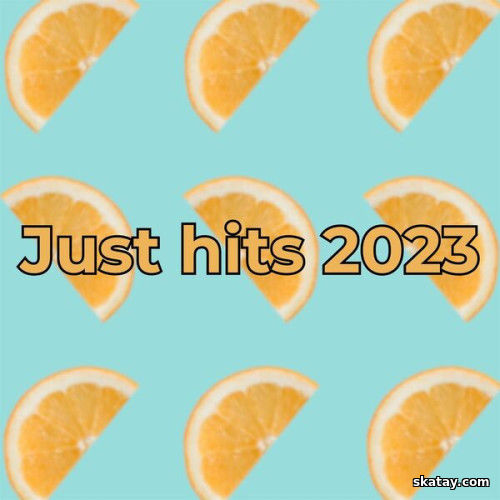 Just hits 2023 (2023)