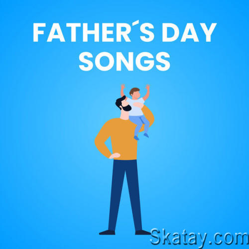 Fathers Day Songs (2023)