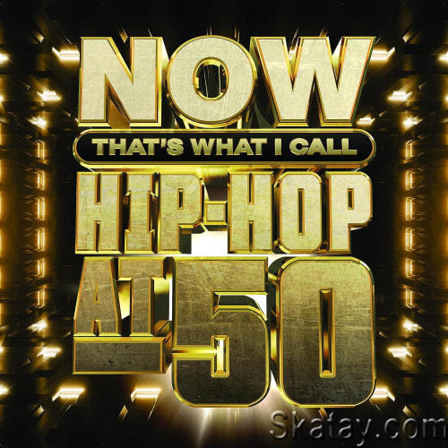 NOW Thats What I Call Hip-Hop at 50 (2023)