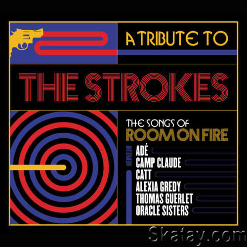 A Tribute to The Strokes The Songs of Room on Fire (2023) FLAC
