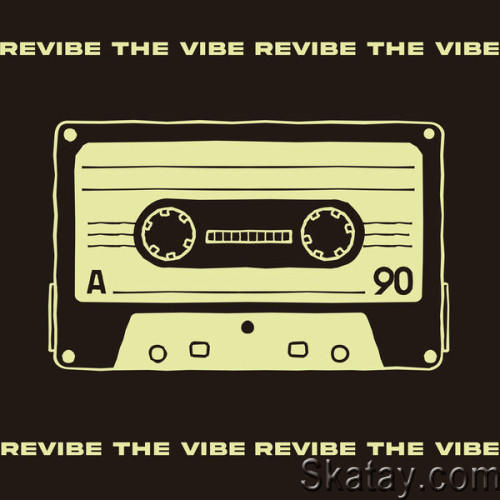 Revibe the vibe (2023)