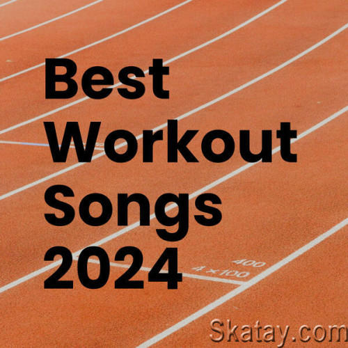 Best Workout Songs 2024 (2023)