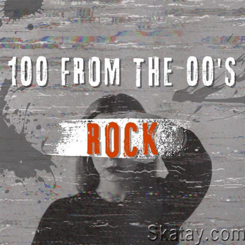 100 from the 00s Rock (2023)