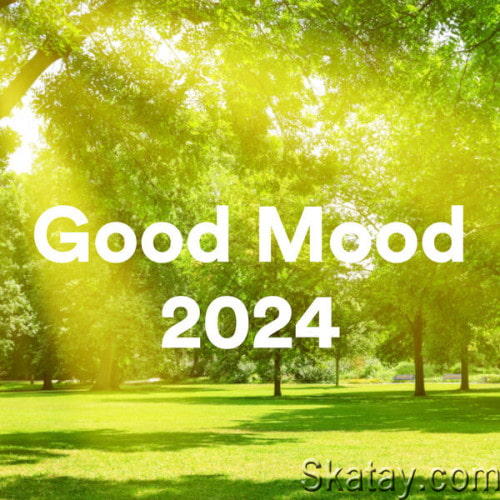 Good Mood 2024 (2023)