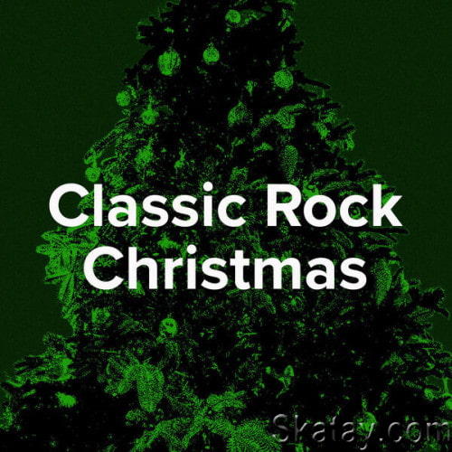 Rockin Around the Christmas Tree Classic Rock Christmas (2023) FLAC