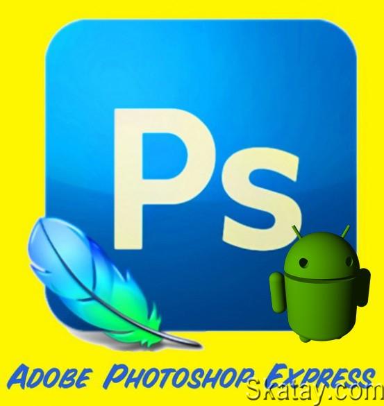 Adobe Photoshop Express - Photo Editor 12.1.243 Mod [Ru/Multi](Android)