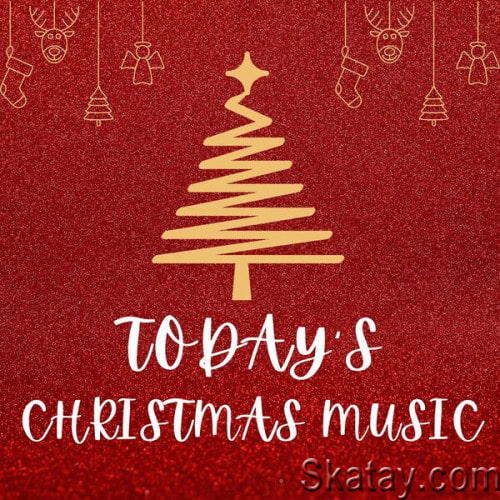 Todays Christmas Music (2023)