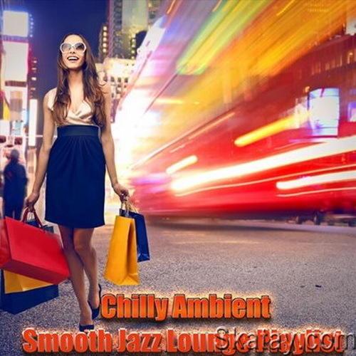 Chilly Ambient Smooth Jazz Lounge Playlist (2023) FLAC