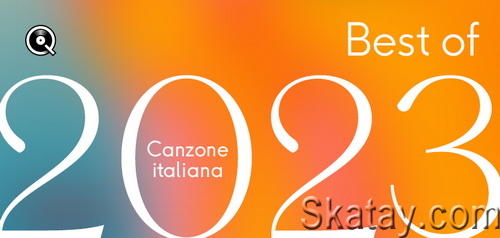 Best of 2023 - Canzone Italiana (2023) FLAC