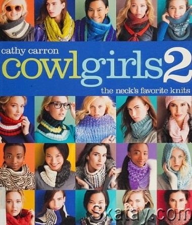 Cowl Girls 2: The Neck's Favorite Knits (2016)
