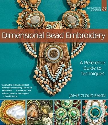 Dimensional Bead Embroidery: A Reference Guide to Techniques (2018)