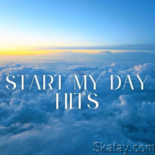 Start My Day - Hits (2023)