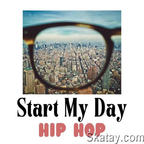 Start My Day - Hip Hop (2023)