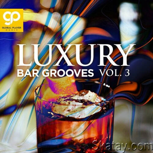 Luxury Bar Grooves Vol. 3 (2023) FLAC