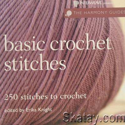 Basic Crochet Stitches: 250 Stitches to Crochet (2008)