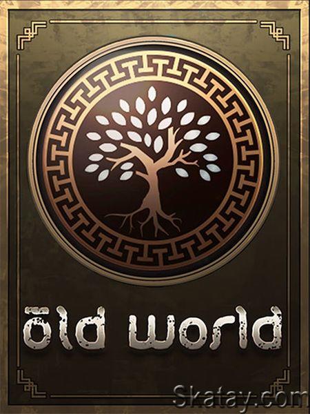 Old World: Complete (2022/Ru/Multi/RePack от FitGirl)