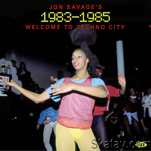 Jon Savages 1983-1985 Welcome to Techno City (2CD) (2024)