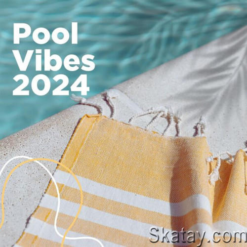 Pool Vibes 2024 (2024)