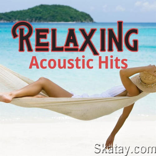Relaxing Acoustic Hits (2024)