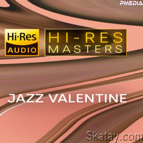 Hi-Res Masters Jazz Valentine (2024) FLAC