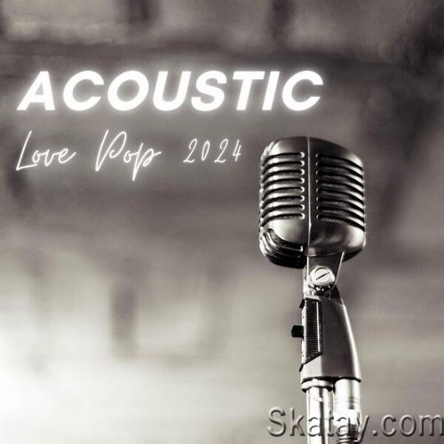 Acoustic Love Pop 2024 (2024)