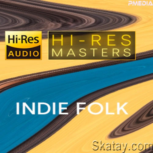 Hi-Res Masters Indie Folk (2024) FLAC