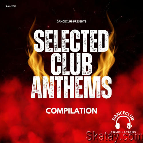 Selected Club Anthems (2024)