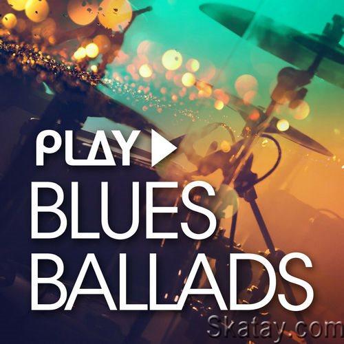 Play Blues Ballads (2018)