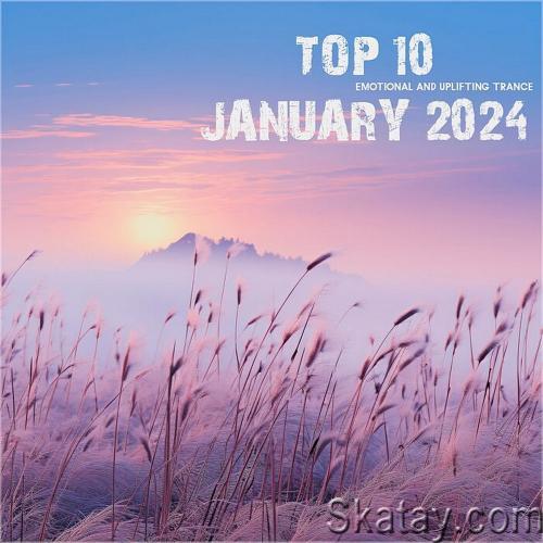 Top 10 January 2024 Emotional and Uplifting Trance (2024)