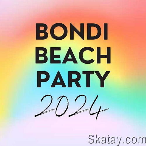 Bondi Beach Party 2024 (2024)