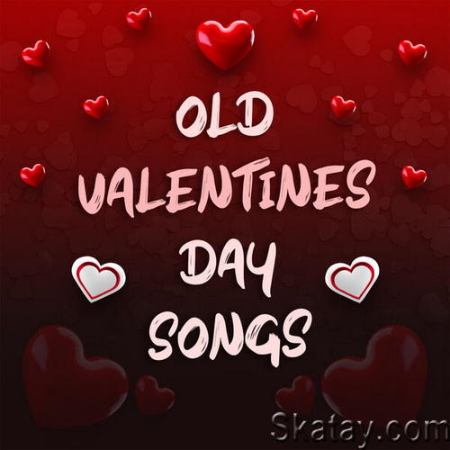 Old Valentines Day Songs (2024)