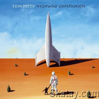 Tom Petty - Highway Companion (2006) [FLAC]