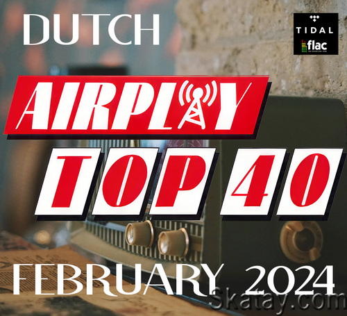 Airplay Top 40 - February 2024 (2024) FLAC
